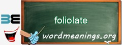 WordMeaning blackboard for foliolate